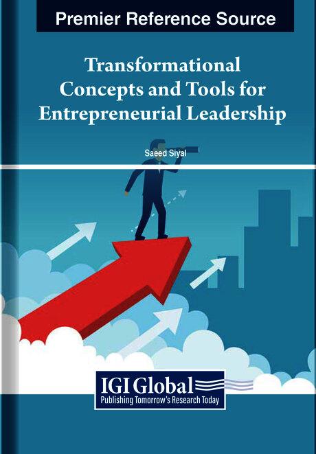 Transformational Concepts and Tools for Entrepreneurial Leadership