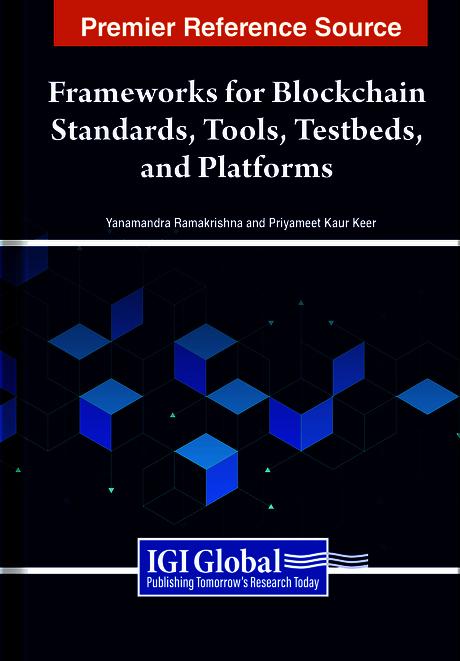 Frameworks for Blockchain Standards, Tools, Testbeds, and Platforms