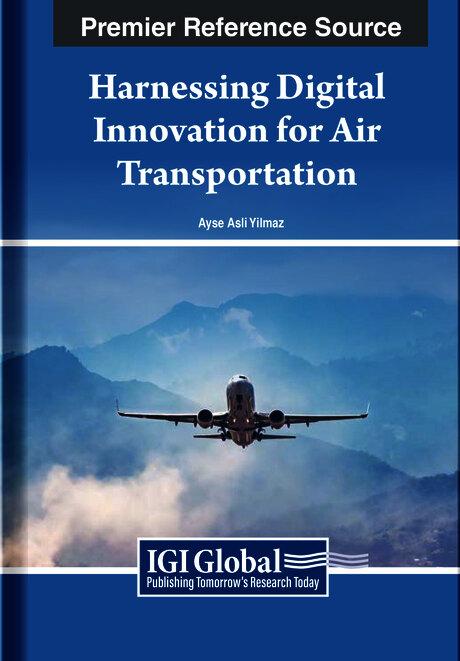 Harnessing Digital Innovation for Air Transportation by Ayse Asli Yilmaz
