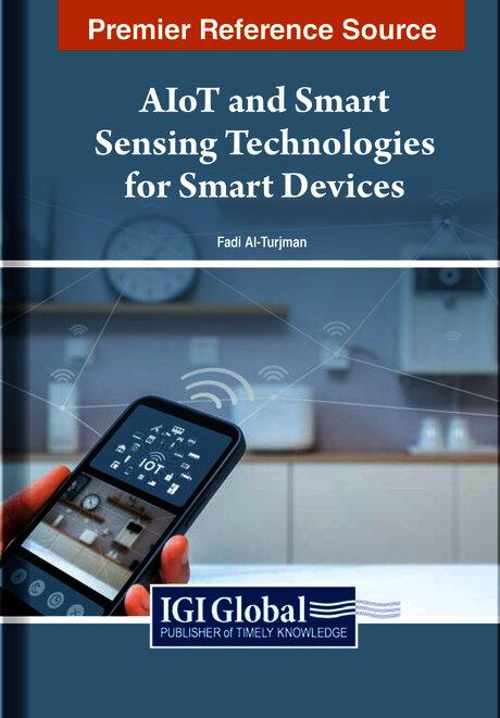 AIoT and Smart Sensing Technologies for Smart Devices by Fadi Al-Turjman