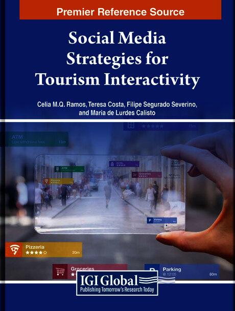 Social Media Strategies for Tourism Interactivity by Célia M.Q. Ramos, Filipe Segurado Severino, Maria de Lurdes Calisto, Teresa Costa