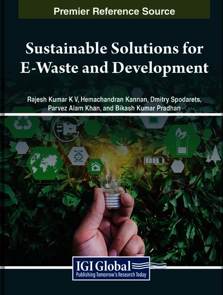 Sustainable Solutions for E-Waste and Development by Bikash Kumar Pradhan, Dmitry Spodarets, Hemachandran Kannan, Parvez Alam Khan, Rajesh Kumar K. V.