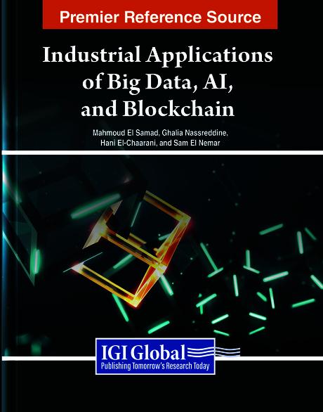 Industrial Applications of Big Data, AI, and Blockchain
