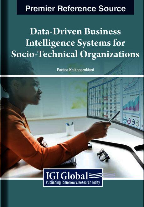 Data-Driven Business Intelligence Systems for Socio-Technical Organizations