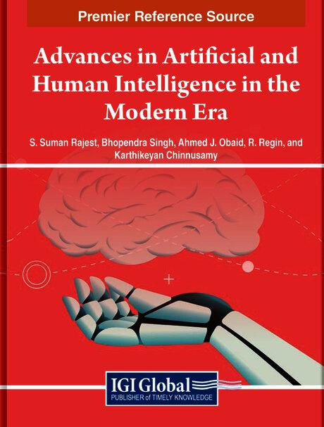 Advances in Artificial and Human Intelligence in the Modern Era by Ahmed J. Obaid, Bhopendra Singh, Karthikeyan Chinnusamy, R. Regin, S. Suman Rajest