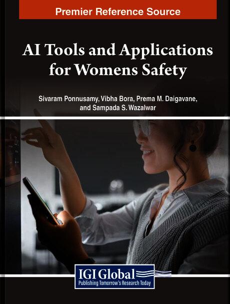 AI Tools and Applications for Women’s Safety by Prema M. Daigavane, Sampada S. Wazalwar, Sivaram Ponnusamy, Vibha Bora