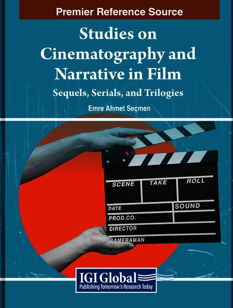 Studies on Cinematography and Narrative in Film: Sequels, Serials, and Trilogies