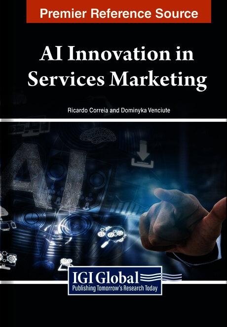 AI Innovation in Services Marketing by Dominyka Venciute, Ricardo Correia