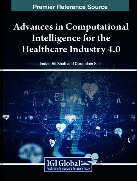 Advances in Computational Intelligence for the Healthcare Industry 4.0 by Imdad Ali Shah, Quratulain Sial
