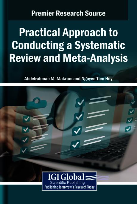 Practical Approach to Conducting a Systematic Review and Meta-Analysis by Abdelrahman M. Makram, Nguyen Tien Huy