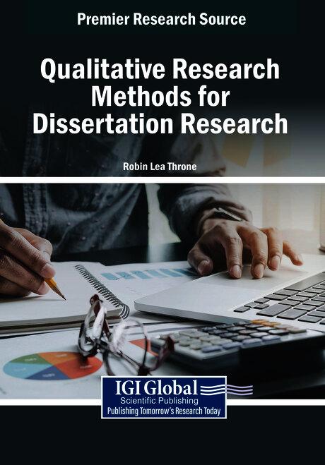 Qualitative Research Methods for Dissertation Research by Robin Throne