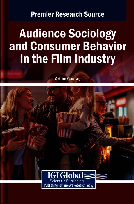Audience Sociology and Consumer Behavior in the Film Industry by Azime Cantaş