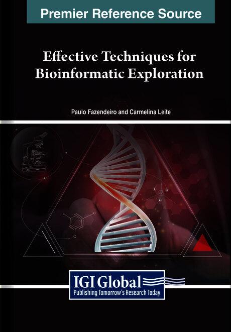 Effective Techniques for Bioinformatic Exploration by Carmelina Leite, Paulo Fazendeiro