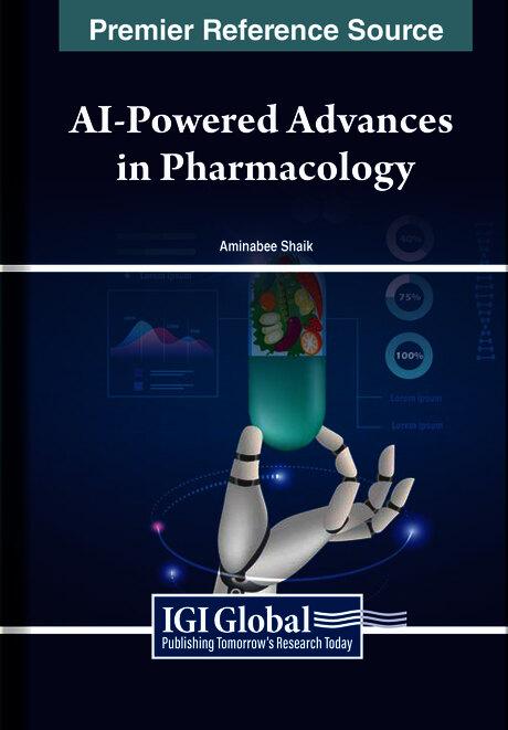 AI-Powered Advances in Pharmacology by Aminabee Shaik