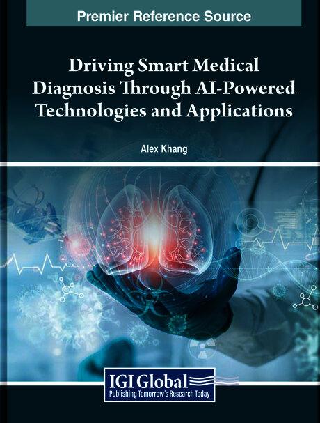 Driving Smart Medical Diagnosis Through AI-Powered Technologies and Applications