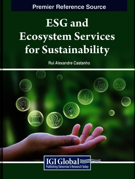 ESG and Ecosystem Services for Sustainability by Rui Alexandre Castanho
