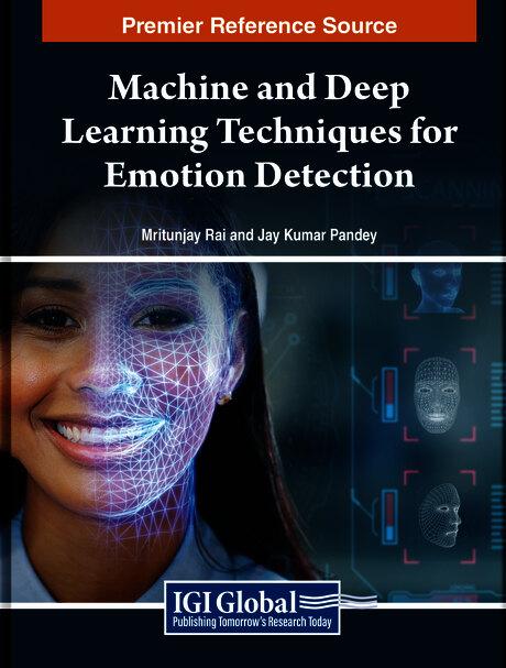 Machine and Deep Learning Techniques for Emotion Detection by Jay Kumar Pandey, Mritunjay Rai