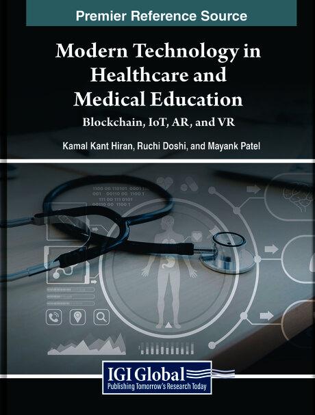 Modern Technology in Healthcare and Medical Education: Blockchain, IoT, AR, and VR