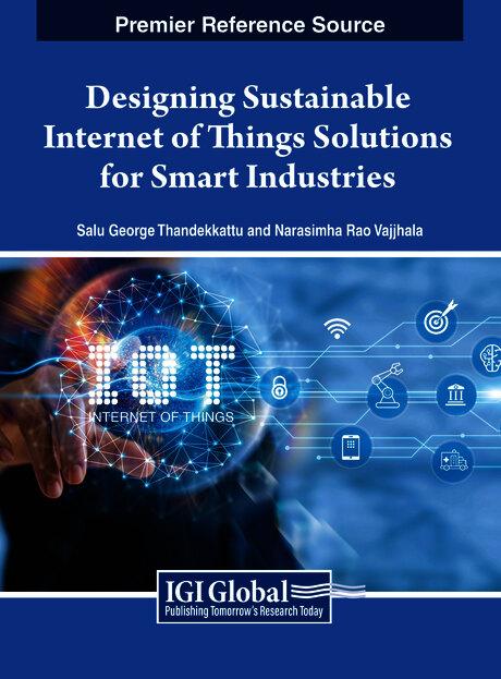 Designing Sustainable Internet of Things Solutions for Smart Industries by Narasimha Rao Vajjhala, Salu George Thandekkattu