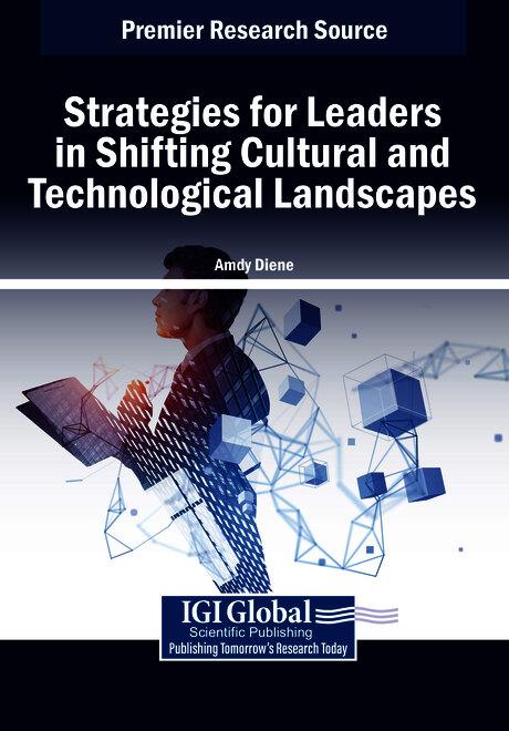 Strategies for Leaders in Shifting Cultural and Technological Landscapes