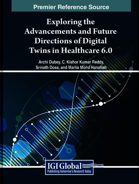 Exploring the Advancements and Future Directions of Digital Twins in Healthcare 6.0
