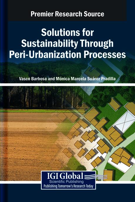 Solutions for Sustainability Through Peri-Urbanization Processes by Mónica Marcela Suárez Pradilla, Vasco Barbosa