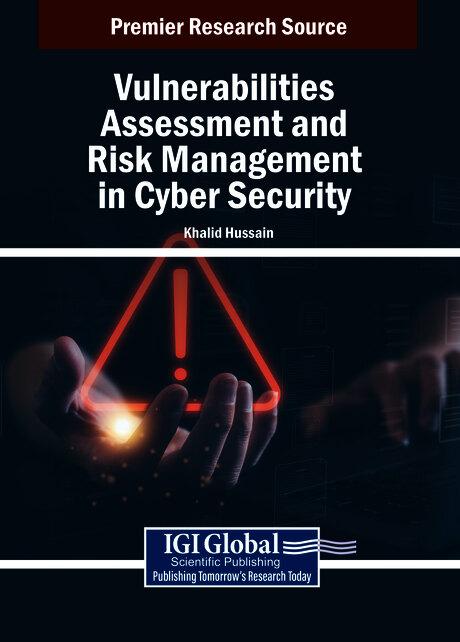Vulnerabilities Assessment and Risk Management in Cyber Security