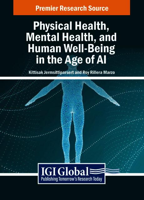 Physical Health, Mental Health, and Human Well-Being in the Age of AI by Kittisak Wongmahesak, Roy Rillera Marzo