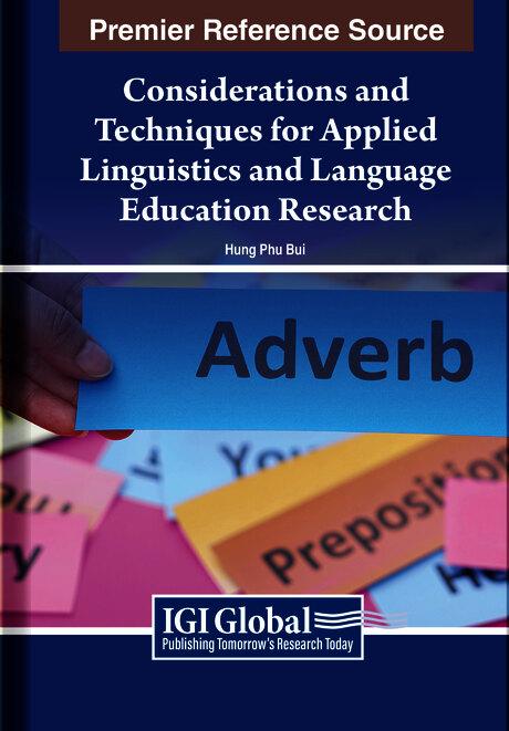 Considerations and Techniques for Applied Linguistics and Language Education Research by Hung Phu Bui