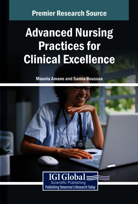 Advanced Nursing Practices for Clinical Excellence by Mounia Amane, Samia Boussaa