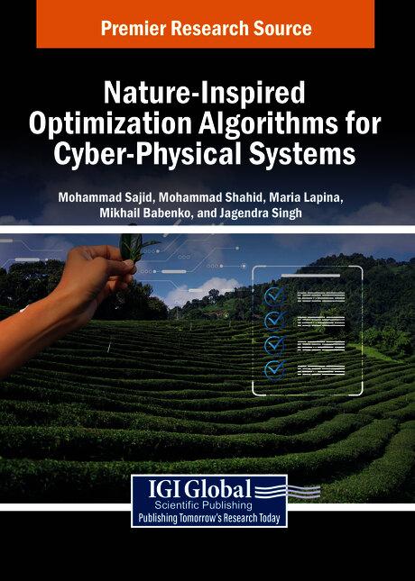 Nature-Inspired Optimization Algorithms for Cyber-Physical Systems by Jagendra Singh, Maria Lapina, Mikhail Babenko, Mohammad Sajid, Mohammad Shahid