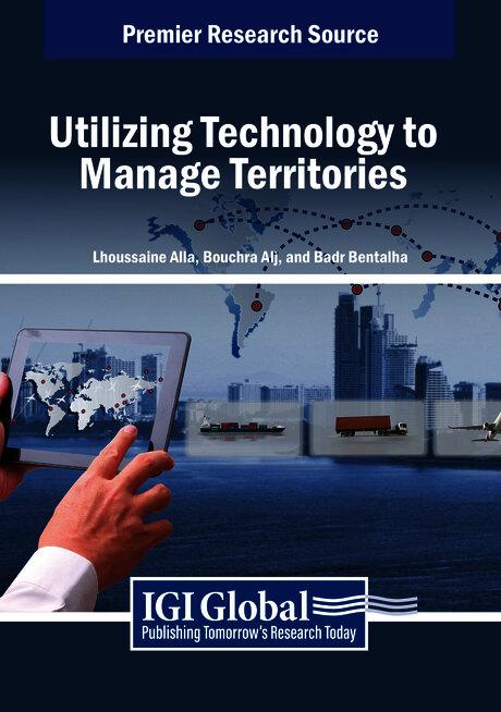Utilizing Technology to Manage Territories by Badr Bentalha, Bouchra Alj, Lhoussaine Alla