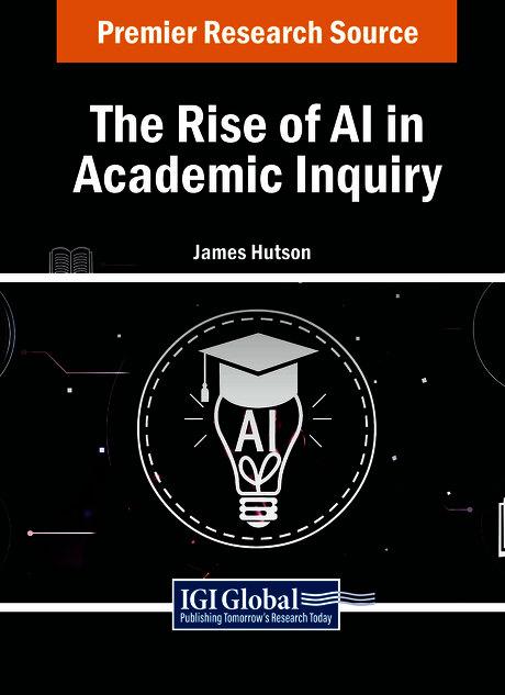 The Rise of AI in Academic Inquiry by James Hutson