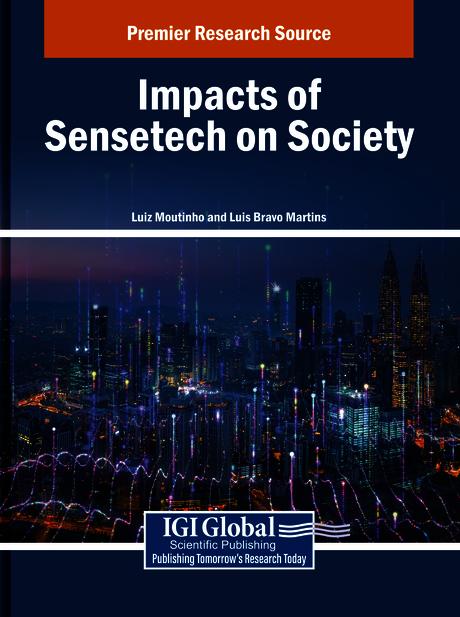 Impacts of Sensetech on Society by Luis Bravo Martins, Luiz Moutinho