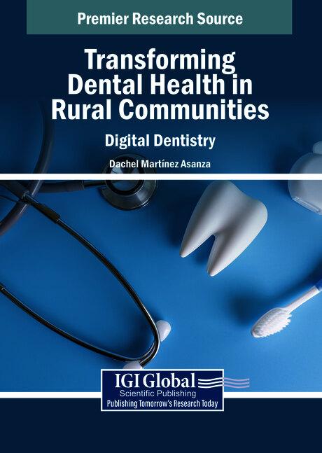 Transforming Dental Health in Rural Communities: Digital Dentistry