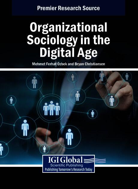 Organizational Sociology in the Digital Age