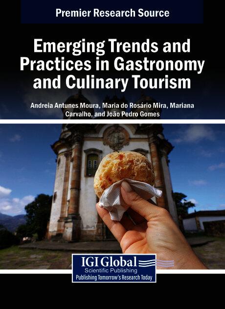 Emerging Trends and Practices in Gastronomy and Culinary Tourism
