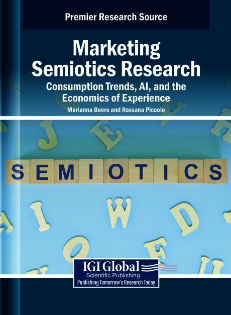 Marketing Semiotics Research: Consumption Trends, AI, and the Economics of Experience