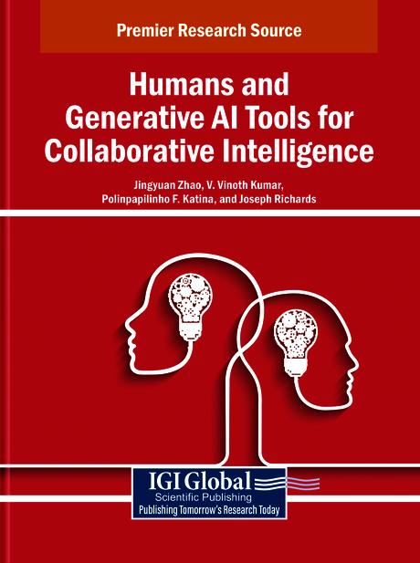 Humans and Generative AI Tools for Collaborative Intelligence by Jingyuan Zhao, Joseph Richards, Polinpapilinho F. Katina, V. Vinoth Kumar