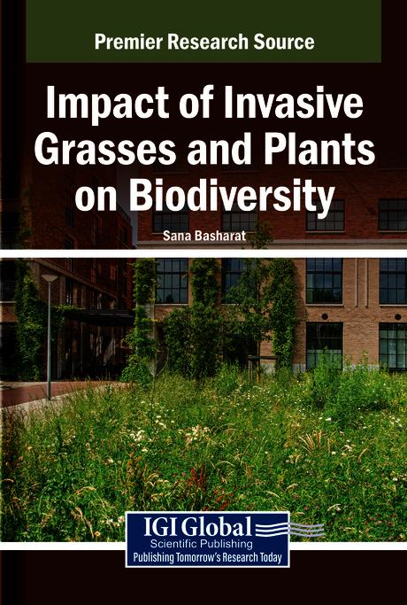 Impact of Invasive Grasses and Plants on Biodiversity by Sana Basharat