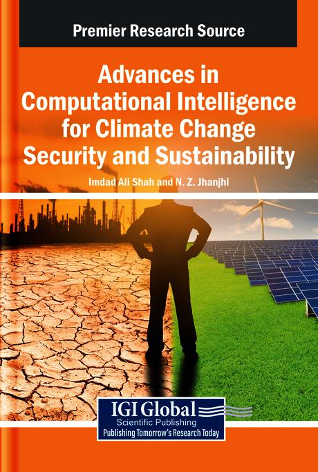 Advances in Computational Intelligence for Climate Change Security and Sustainability by Imdad Ali Shah, N.Z. Jhanjhi