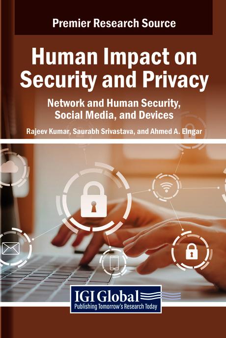 Human Impact on Security and Privacy: Network and Human Security, Social Media, and Devices