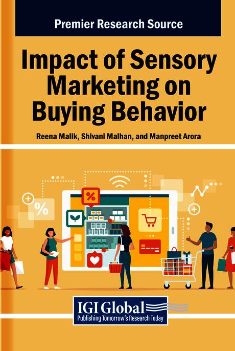 Impact of Sensory Marketing on Buying Behavior by Manpreet Arora, Reena Malik, Shivani Malhan