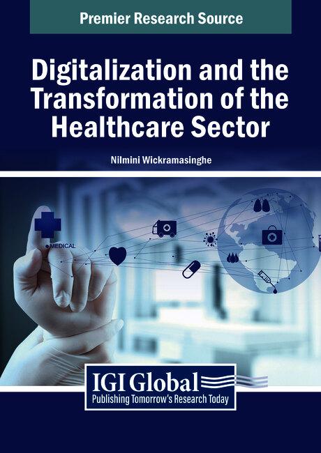 Digitalization and the Transformation of the Healthcare Sector by Nilmini Wickramasinghe