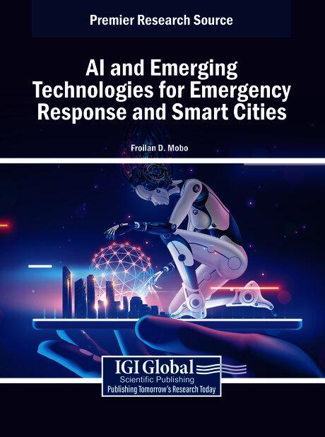 AI and Emerging Technologies for Emergency Response and Smart Cities