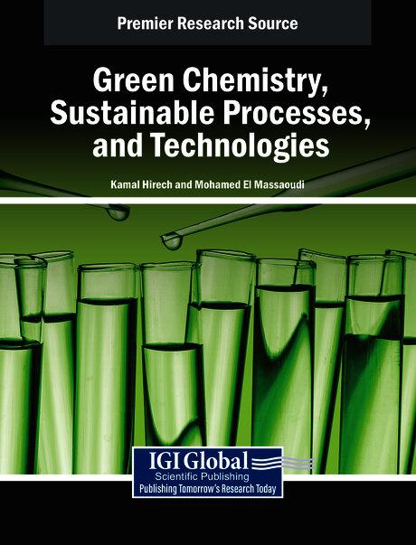 Green Chemistry, Sustainable Processes, and Technologies
