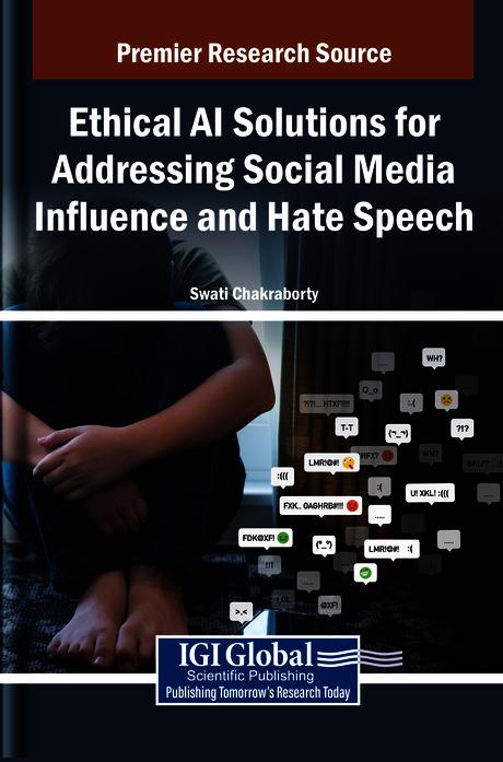 Ethical AI Solutions for Addressing Social Media Influence and Hate Speech