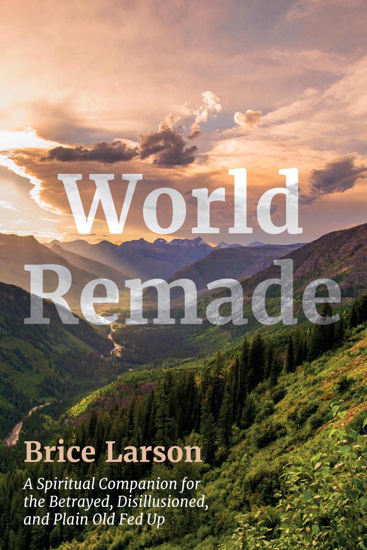 World Remade
