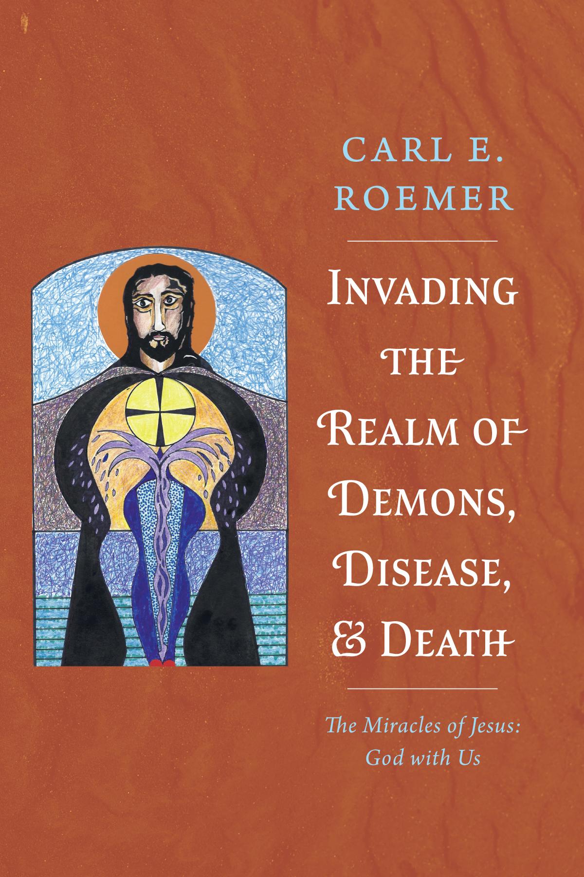 Invading the Realm of Demons, Disease, and Death