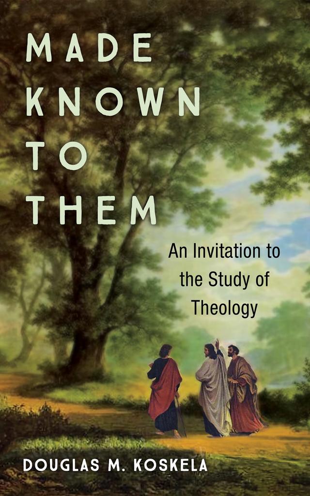 Made Known to Them by Douglas M. Koskela